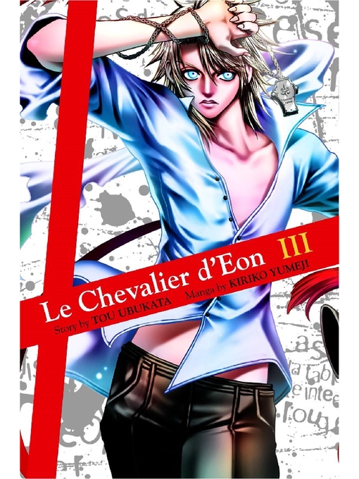 Title details for Le Chevalier d'Eon, Volume 3 by Tou Ubukata - Available